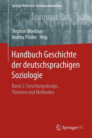 Handbuch Geschichte der deutschsprachigen Soziologie von Moebius,  Stephan, Ploder,  Andrea