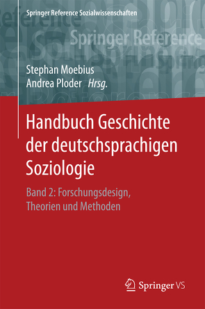 Handbuch Geschichte der deutschsprachigen Soziologie von Moebius,  Stephan, Ploder,  Andrea