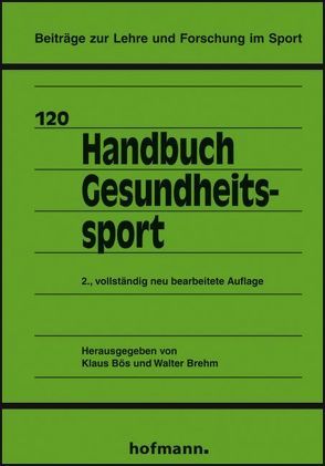 Handbuch Gesundheitssport von Bös,  Klaus, Brehm,  Walter