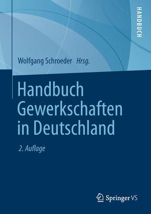 Handbuch Gewerkschaften in Deutschland von Schroeder,  Wolfgang