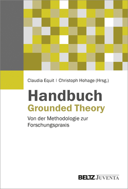 Handbuch Grounded Theory von Equit,  Claudia, Hohage,  Christoph