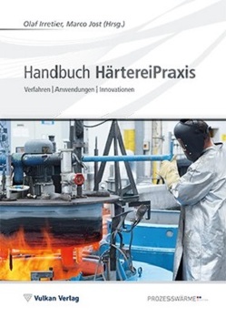 Handbuch HärtereiPraxis von Irretier,  Olaf, Jost,  Marco