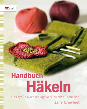 Handbuch Häkeln von Crowfoot,  Jane, Weinold-Leipold,  Helene