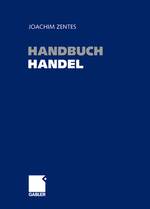 Handbuch Handel von Zentes,  Joachim