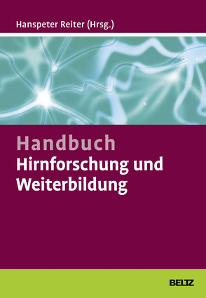 Handbuch Hirnforschung und Weiterbildung von Reiter,  Hanspeter