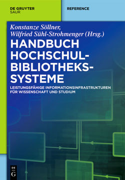 Handbuch Hochschulbibliothekssysteme von Söllner,  Konstanze, Sühl-Strohmenger,  Wilfried
