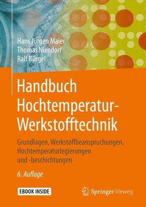 Handbuch Hochtemperatur-Werkstofftechnik von Bürgel,  Ralf, Maier,  Hans Jürgen, Niendorf,  Thomas