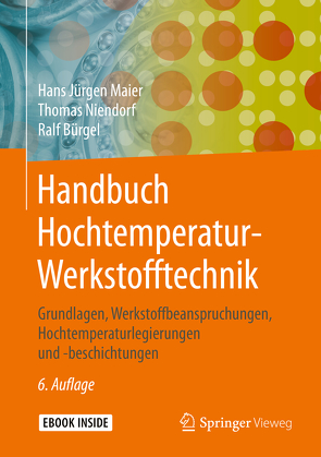 Handbuch Hochtemperatur-Werkstofftechnik von Bürgel,  Ralf, Maier,  Hans Jürgen, Niendorf,  Thomas