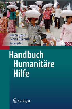 Handbuch Humanitäre Hilfe von Dijkzeul,  Dennis, Lieser,  Jürgen