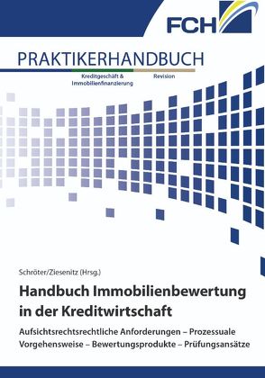 Handbuch Immobilienbewertung in der Kreditwirtschaft von Schröter,  Karsten, Ziesenitz,  Thomas
