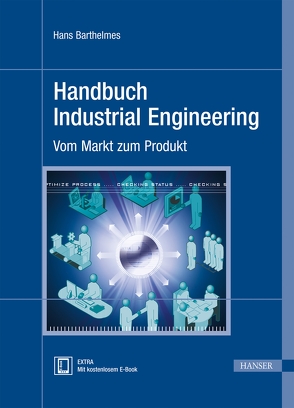 Handbuch Industrial Engineering von Barthelmes,  Hans