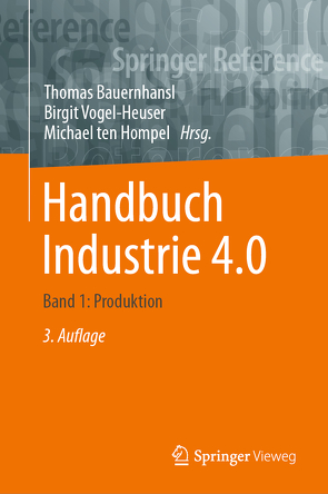 Handbuch Industrie 4.0 von Bauernhansl,  Thomas