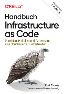 Handbuch Infrastructure as Code von Demmig,  Thomas, Morris,  Kief