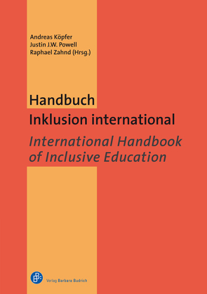 Handbuch Inklusion international / International Handbook of Inclusive Education von Köpfer,  Andreas, Powell,  Justin J. W., Zahnd,  Raphael