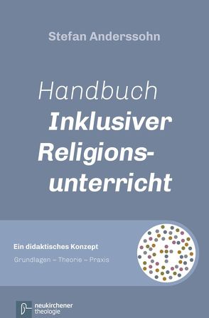 Handbuch Inklusiver Religionsunterricht von Anderssohn,  Stefan