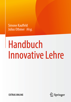 Handbuch Innovative Lehre von Kauffeld,  Simone, Othmer,  Julius