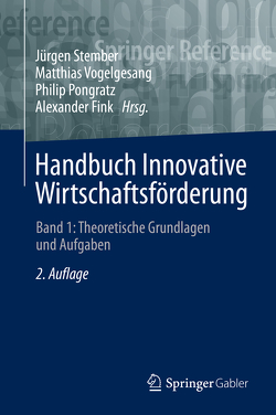 Handbuch Innovative Wirtschaftsförderung von Fink,  Alexander, Pongratz,  Philip, Stember,  Jürgen, Vogelgesang,  Matthias