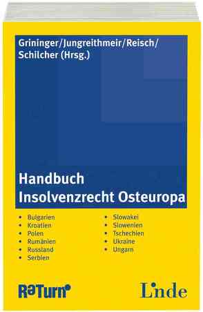 Handbuch Insolvenzrecht Osteuropa von Grininger,  Christian, Jungreithmeir,  Thomas, Reisch,  Ulla, Schilcher,  Gerhard