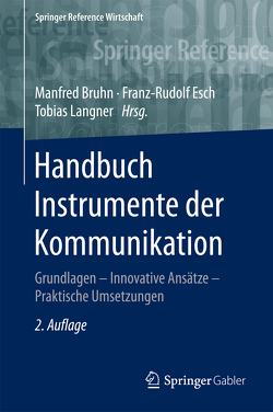 Handbuch Instrumente der Kommunikation von Bruhn,  Manfred, Esch,  Franz-Rudolf, Langner,  Tobias