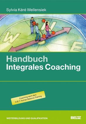 Handbuch Integrales Coaching von Wellensiek,  Sylvia Kéré