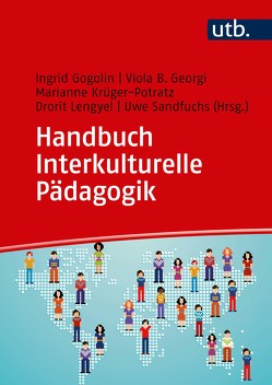 Handbuch Interkulturelle Pädagogik von Georgi,  Viola, Gogolin,  Ingrid, Krüger-Potratz,  Marianne, Lengyel,  Drorit, Sandfuchs,  Uwe
