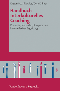 Handbuch Interkulturelles Coaching von Krämer,  Gesa, Nazarkiewicz,  Kirsten