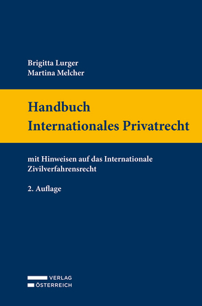 Handbuch Internationales Privatrecht von Lurger,  Brigitta, Melcher,  Martina
