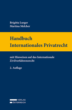 Handbuch Internationales Privatrecht von Lurger,  Brigitta, Melcher,  Martina