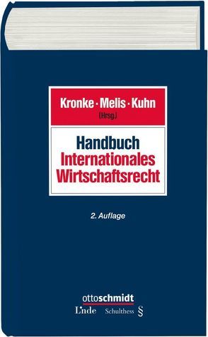 Handbuch Internationales Wirtschaftsrecht von Kronke,  Herbert, Kuhn,  Hans, Melis,  Werner