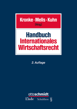 Handbuch Internationales Wirtschaftsrecht von Kronke,  Herbert, Kuhn,  Hans, Melis,  Werner