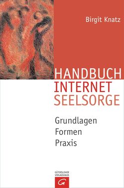 Handbuch Internetseelsorge von Knatz,  Birgit