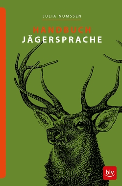 Handbuch Jägersprache von Numßen,  Julia