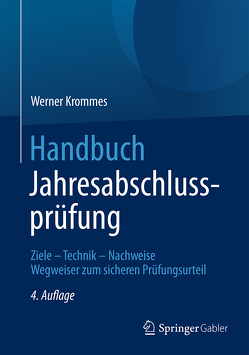 Handbuch Jahresabschlussprüfung von Krommes,  Werner