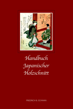 Handbuch japanischer Holzschnitt von Schwan,  Friedrich B.