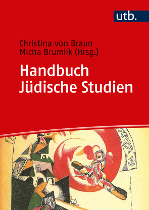 Handbuch Jüdische Studien von Brumlik,  Micha, von Braun,  Christina