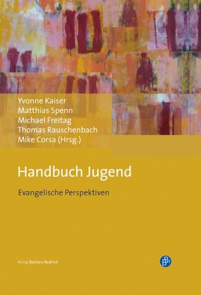 Handbuch Jugend von Corsa,  Mike, Freitag,  Michael, Kaiser,  Yvonne, Rauschenbach,  Thomas, Spenn,  Matthias