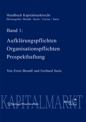Handbuch Kapitalmarktrecht Band 1 von Brandl,  Ernst, Saria,  Gerhard