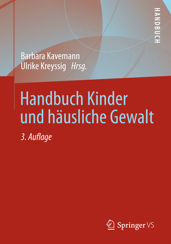 Handbuch Kinder und häusliche Gewalt von Kavemann,  Barbara, Kreyssig,  Ulrike