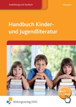 Handbuch Kinder- und Jugendliteratur von Marquardt,  Manfred