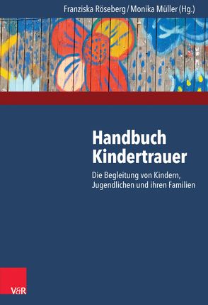 Handbuch Kindertrauer von Müller,  Monika, Röseberg,  Franziska