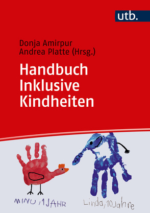 Handbuch Inklusive Kindheiten von Amirpur,  Donja, Platte,  Andrea