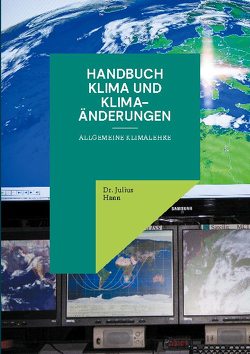 Handbuch Klima und Klima-Änderungen von Hann,  Dr. Julius