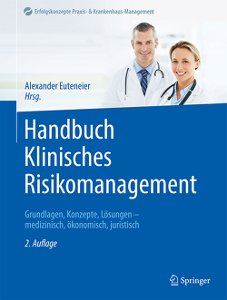 Handbuch Klinisches Risikomanagement von Euteneier,  Alexander