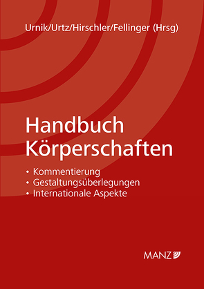 Handbuch Körperschaften von Fellinger,  Michaela, Hirschler,  Klaus Hirschler, Urnik,  Sabine, Urtz,  Christoph