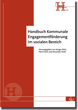 Handbuch Kommunale Engagementförderung im sozialen Bereich von Flohé,  Alexander, Fuchs,  Petra, Klein,  Ansgar