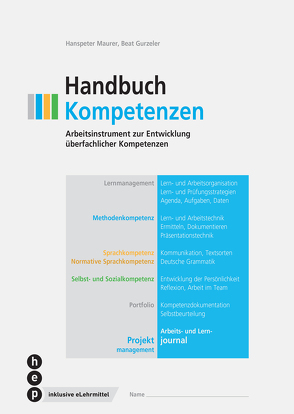 Handbuch Kompetenzen (Print inkl. eLehrmittel) von Gurzeler,  Beat, Maurer,  Hanspeter