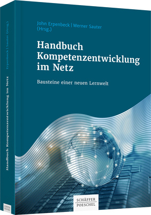 Handbuch Kompetenzentwicklung im Netz von Erpenbeck,  John, Sauter,  Werner
