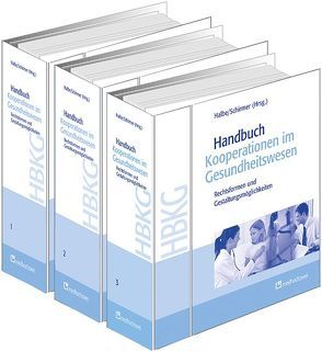 Handbuch Kooperationen im Gesundheitswesen von Halbe,  Bernd
