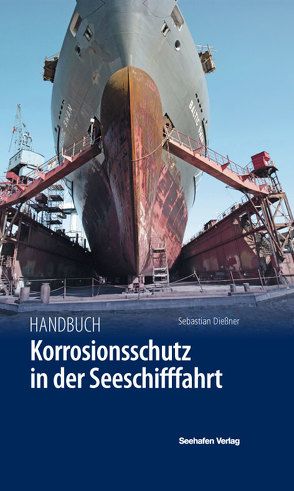 Handbuch Korrosionsschutz von Dießner,  Sebastian