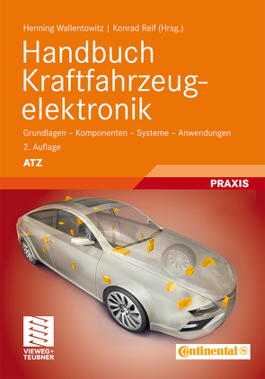 Handbuch Kraftfahrzeugelektronik von Reif,  Konrad, Wallentowitz,  Henning